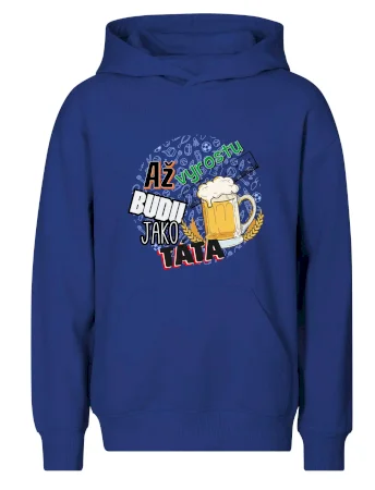 Až vyrostu budu jako táta - pivo
