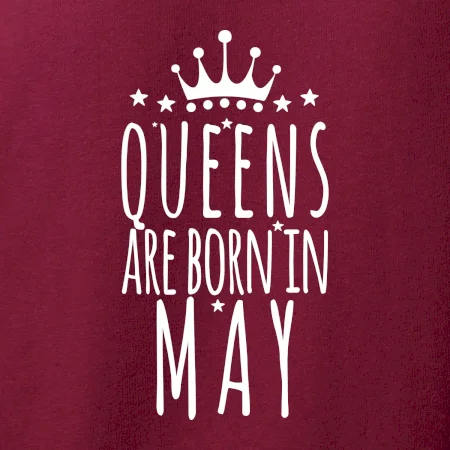 Queens are born in May