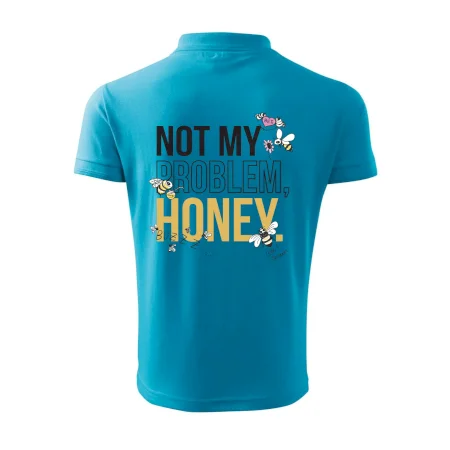 Not my problem, honey