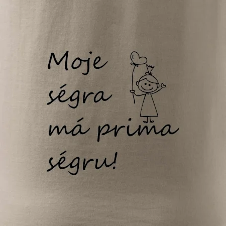 Moje ségra má prima ségru!