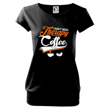 I don't need therapy coffee
