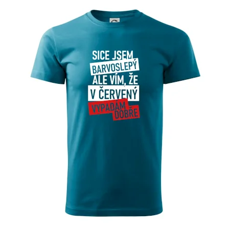 Sice jsem barvoslepý, ale vím, že v červené vypadám dobře