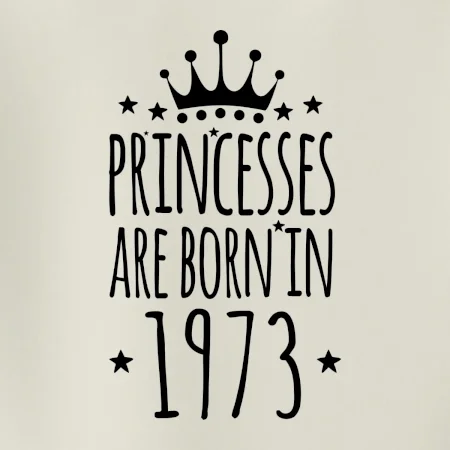 Princesses are born in 1973