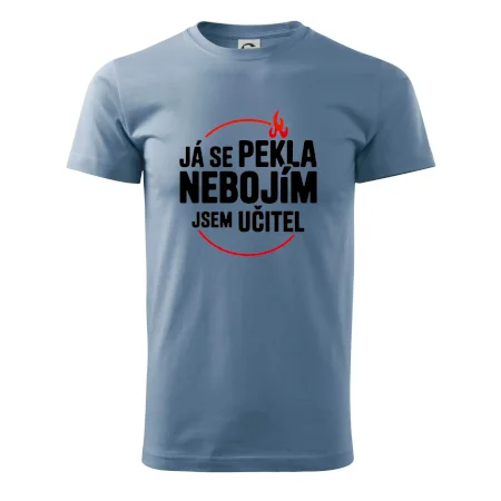 Já se pekla nebojím, jsem učitel