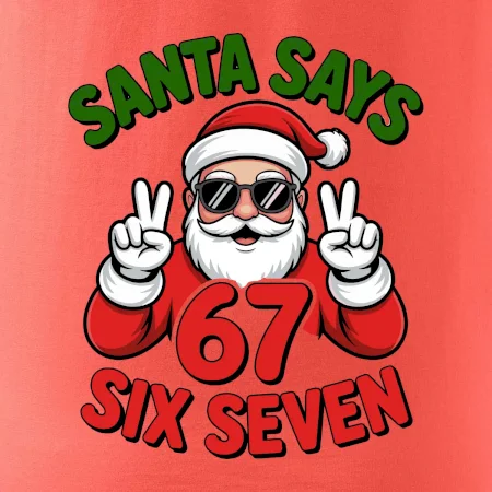 Santa says 67