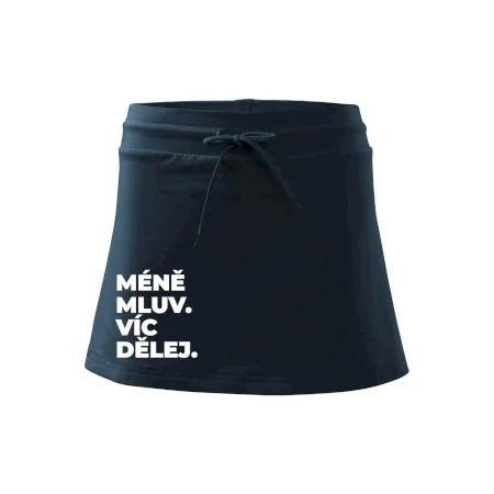 MÉNĚ MLUV. VÍC DĚLEJ.