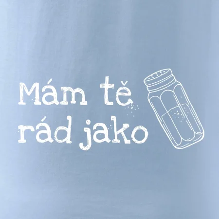 Mám tě rád jako sůl