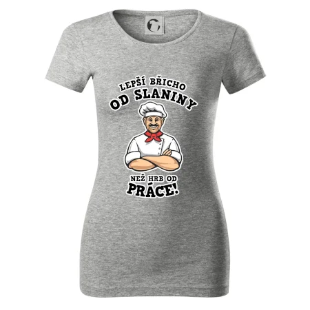 Lepší břicho od slaniny než hrb od práce