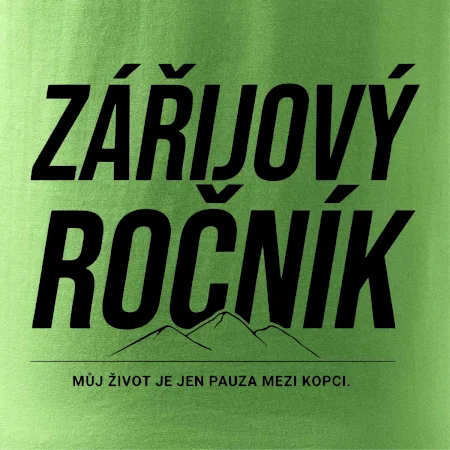 Zářijový ročník. Můj život je jen pauza mezi kopci.