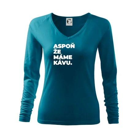 ASPOŇ ŽE MÁME KÁVU.