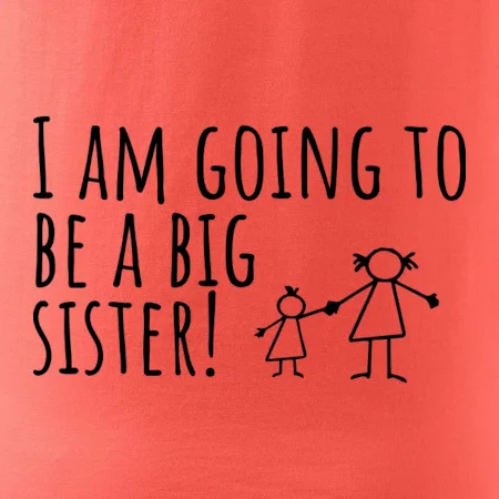 I am going to be a big sister!