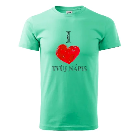 I love malované srdce - vlastní nápis