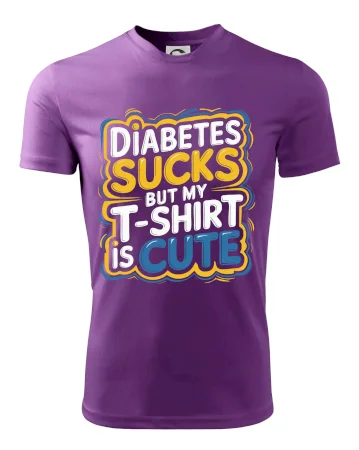Diabetes sucks but my t-shirt is cute