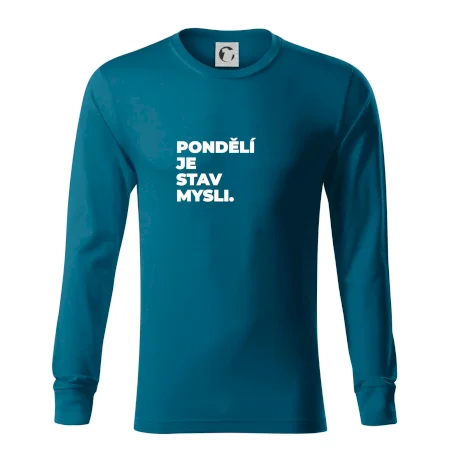 PONDĚLÍ JE STAV MYSLI.