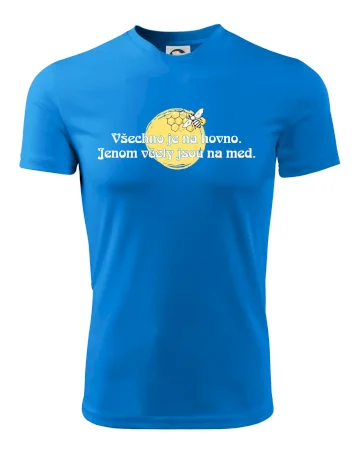 Všechno je na hovno, jen včely na med