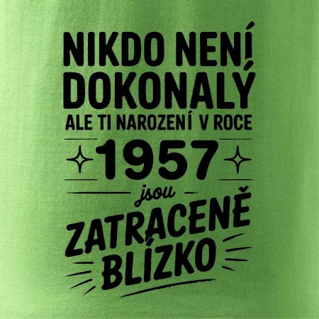 Nikdo není dokonalý ale ti narození v roce 1957 jsou zatraceně blízko