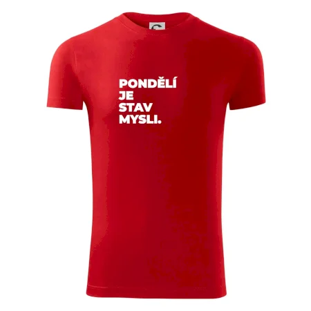 PONDĚLÍ JE STAV MYSLI.
