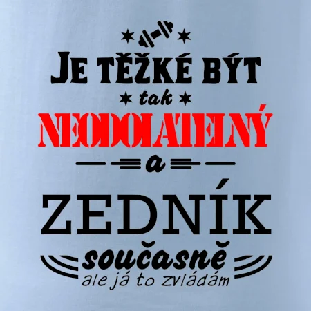 Je těžké být neodolatelný zedník