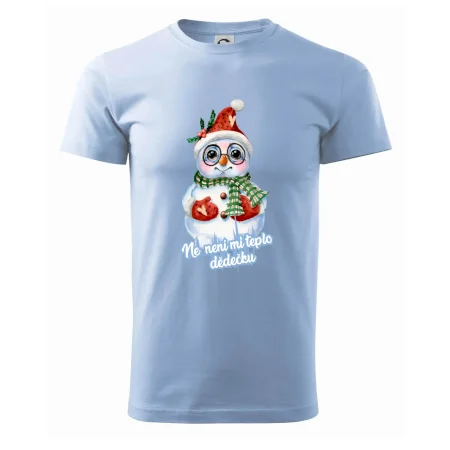 Ne, není mi teplo dědečku