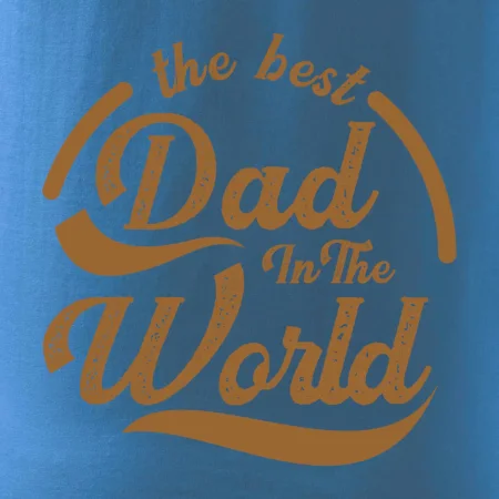 The best dad in the world - psaci