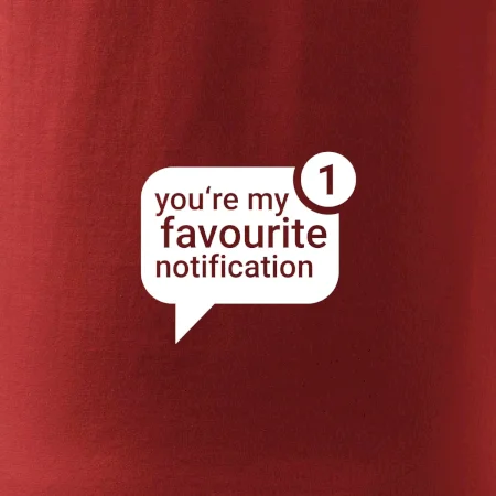 You're my favourite notification