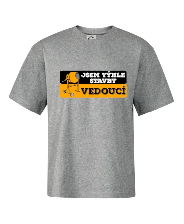 Jsem týhle stavby vedoucí