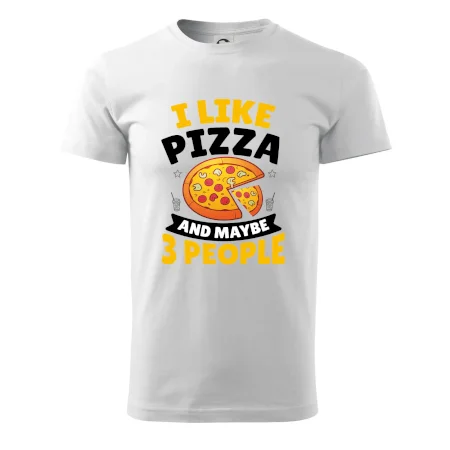 I like pizza and maybe 3 people