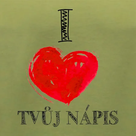 I love malované srdce - vlastní nápis