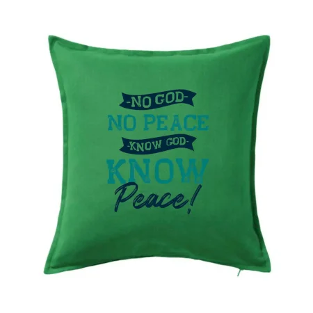 No God no peace, know god know peace