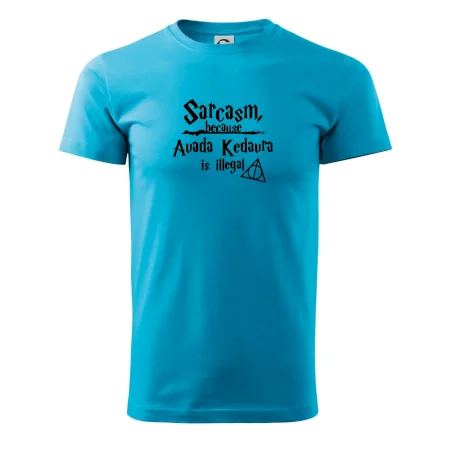 Harry - Sarcasm, because Avada Kedavra is illegal