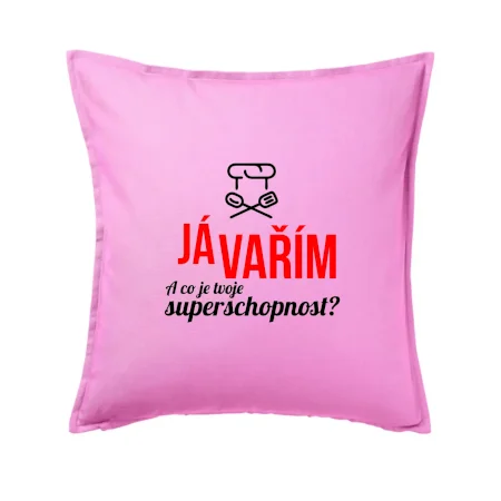 Já vařím - tvoje superschopnost? rovný nápis