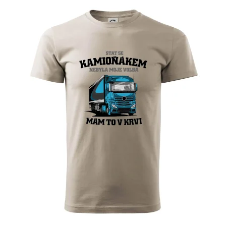Stát se kamioňákem nebyla moje volba
