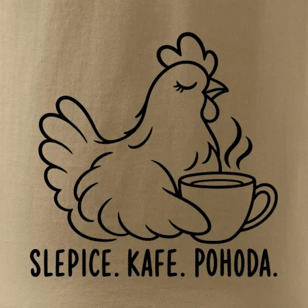 Slepice s kávou a pohodou