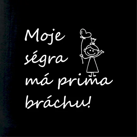Můj brácha má prima ségru!