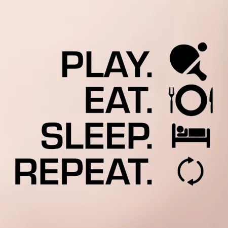 Stolní tenis - eat sleep