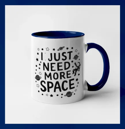 I just need more space