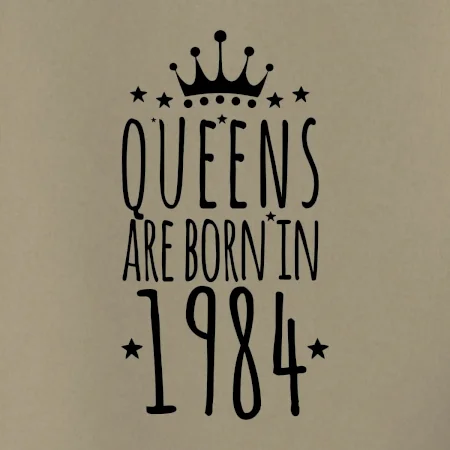 Queens are born in 1984