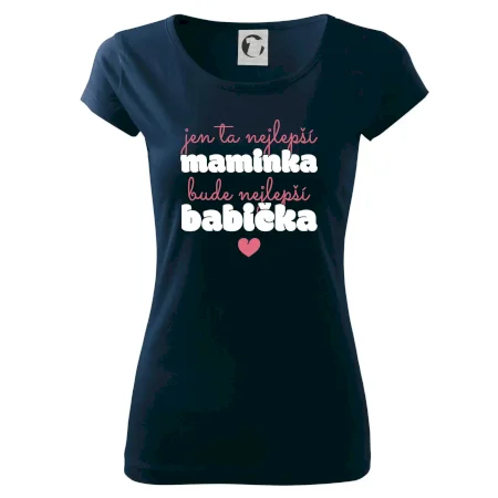 Jen ta nejlepší maminka bude nejlepší babička