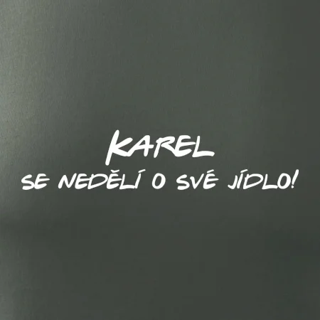 Vaše jméno - se nedělí o své jídlo