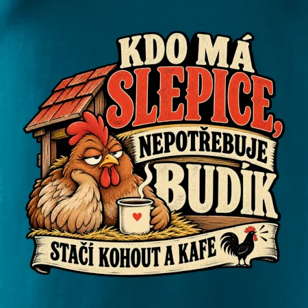 Kdo má slepice nepotřebuje budík