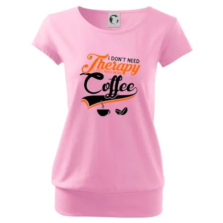 I don't need therapy coffee