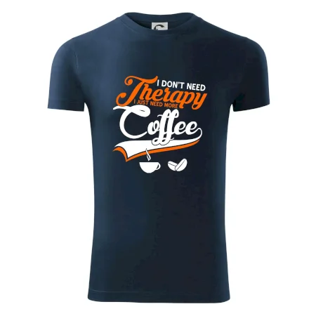 I don't need therapy coffee