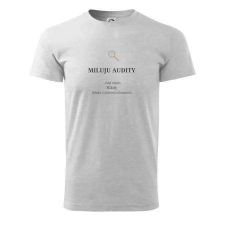 Miluju audity řekl nikdo nikdy