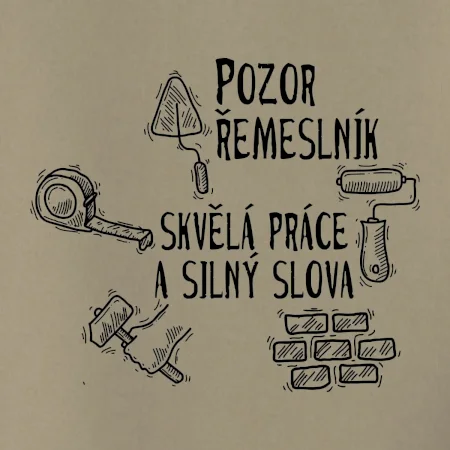 Pozor řemeslník skvělá práce silný slova