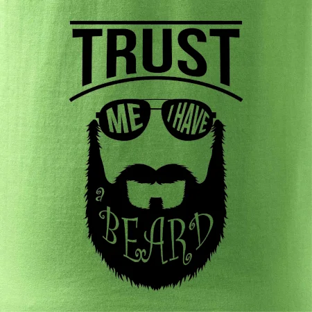 Trust me I have a beard