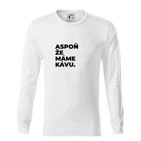ASPOŇ ŽE MÁME KÁVU.