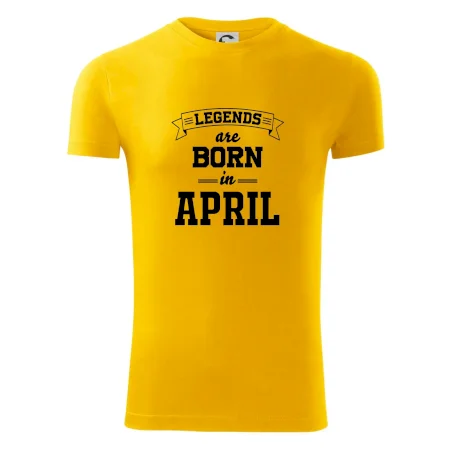 Legends are born in April