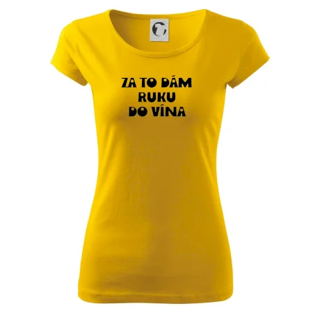 Za to dám ruku do vína