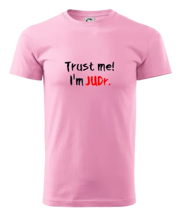 Trust me I´m  JUDr. / Věř mi jsem právník
