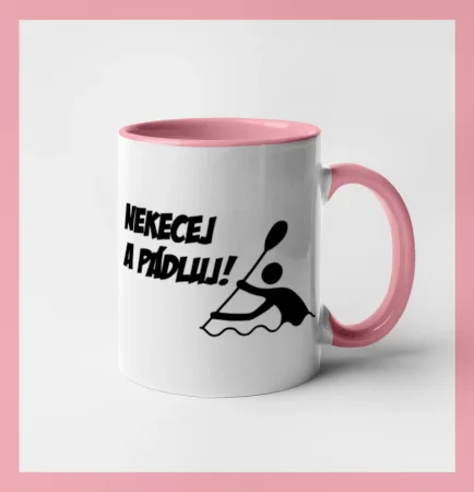 Nekecej a pádluj
